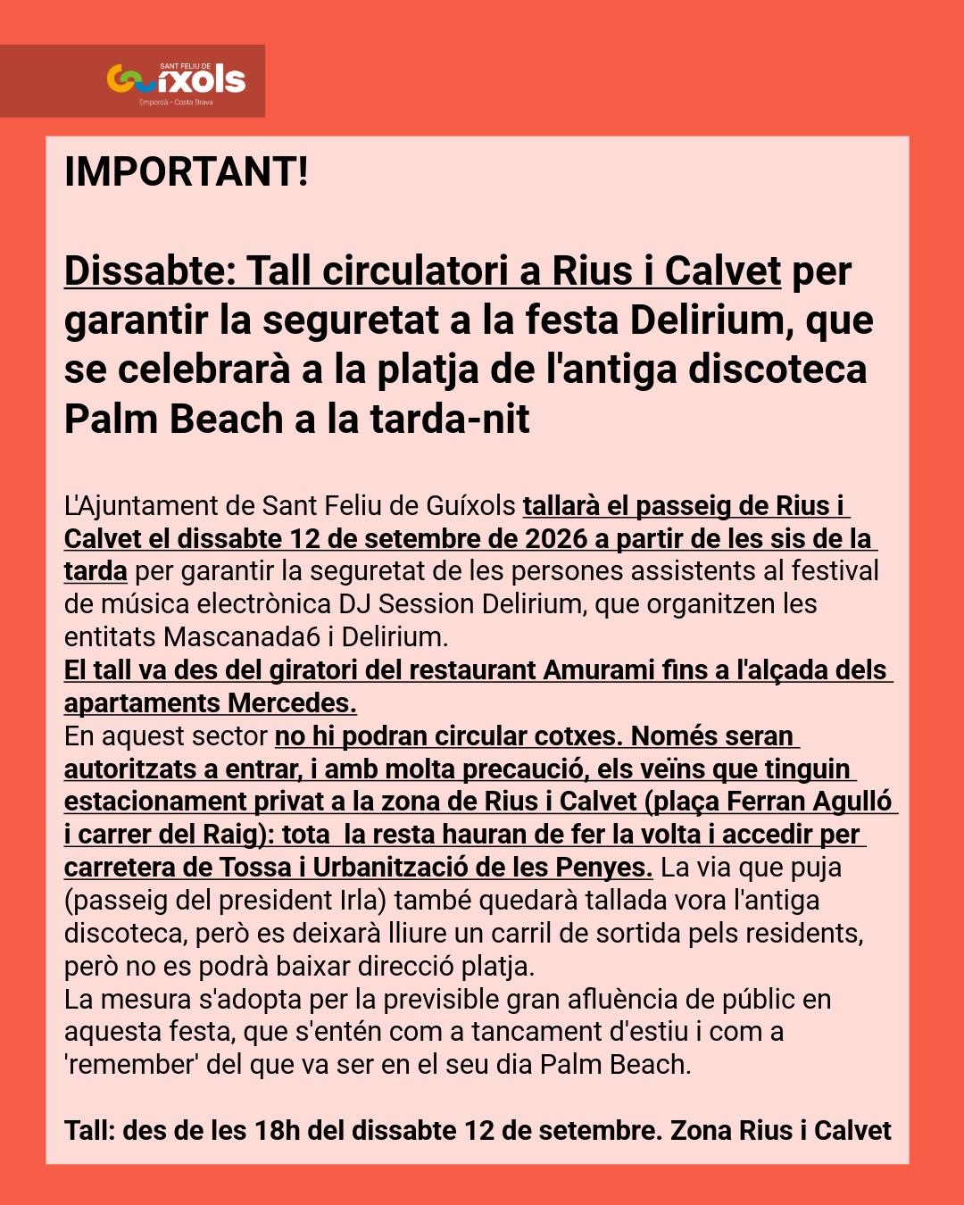 Tall circulatori a Rius i Calvet per garantir la seguretat a la festa Delirium, que se celebrarà a la platja de l'antiga discoteca Palm Beach dissabte a la nit